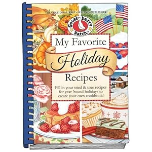 My Favorite Holiday Recipes: Fill in Tried & True Recipes for Year ‘Round Holidays to Create Your Own Cookbook (Blank Book Collection)