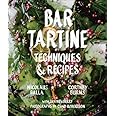 Bar Tartine: Techniques & Recipes