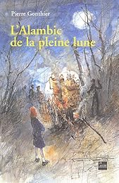 L' alambic de la pleine lune