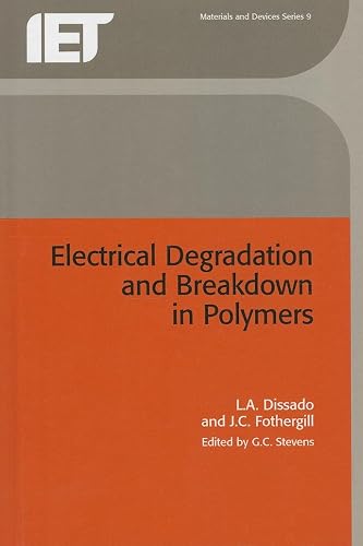 Download Electrical Degradation and Breakdown in Polymers PDF