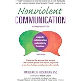 Nonviolent Communication: A Language of Life: Life-Changing Tools for Healthy Relationships (Nonviolent Communication Guides)