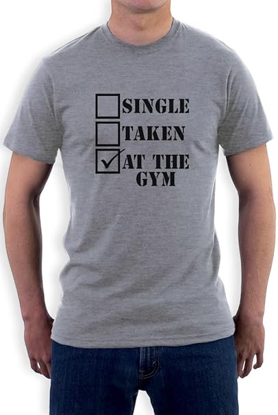 Single Taken At The Gym Grau Xx Large T Shirt Amazon De Bekleidung