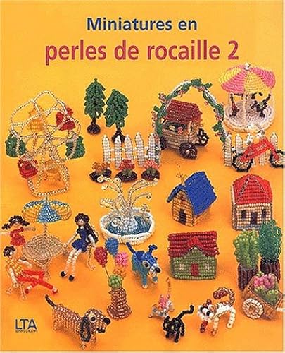 Download Miniatures en perles de rocaille, tome 2 PDF