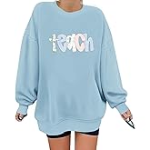Zoemghc Teacher Sweatshirt for Women Oversized Teach Graphic Shirt Teachers Gift Cute Floral Long Sleeve Pullover Tops