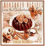 Treasured Recipes from the Charleston Cake Lady: Fast, Fabulous, Easy-To-make Cakes For Every Occas by 