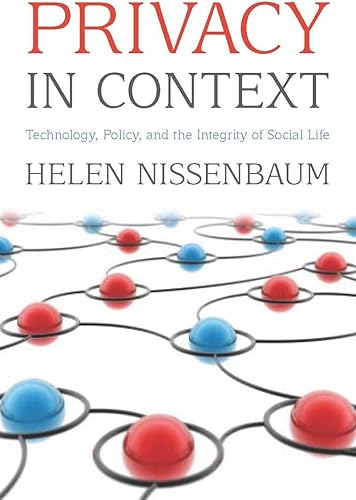 Download Privacy in Context: Technology, Policy, and the Integrity of Social Life PDF