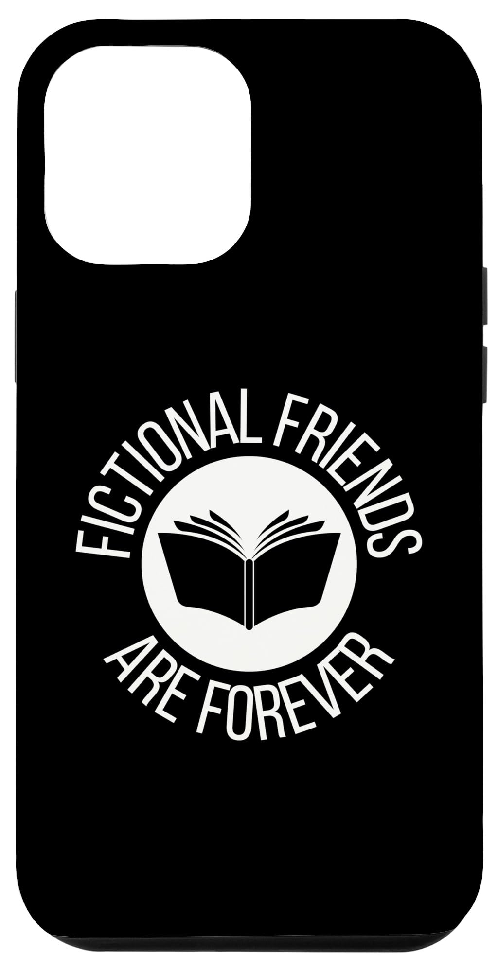 iPhone 15 Pro Max Fictional Friends Are Forever - Funny Book Lover, Librarian Case