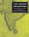 The Hindu Diaspora: Comparative Patterns (Global Diasporas)