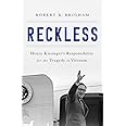 Reckless: Henry Kissinger and the Tragedy of Vietnam
