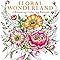 Amazon.com: Floral Wonderland: A Blooming Coloring Retreat (Coloring ...
