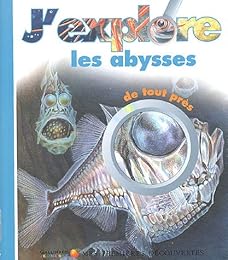 J'explore les abysses