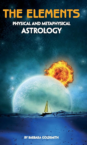 Download The Elements - Physical and Metaphysical Astrology (English Edition) PDF