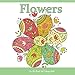 Flowers: Adult Colouring Books Europe Edition; Coloring Books for Adutls Flowers in al; Coloring Books for Adults Disney in al; Coloring Books for ... in al; Coloring books for Girls in al by Coloring Books for Adults Best Sellers