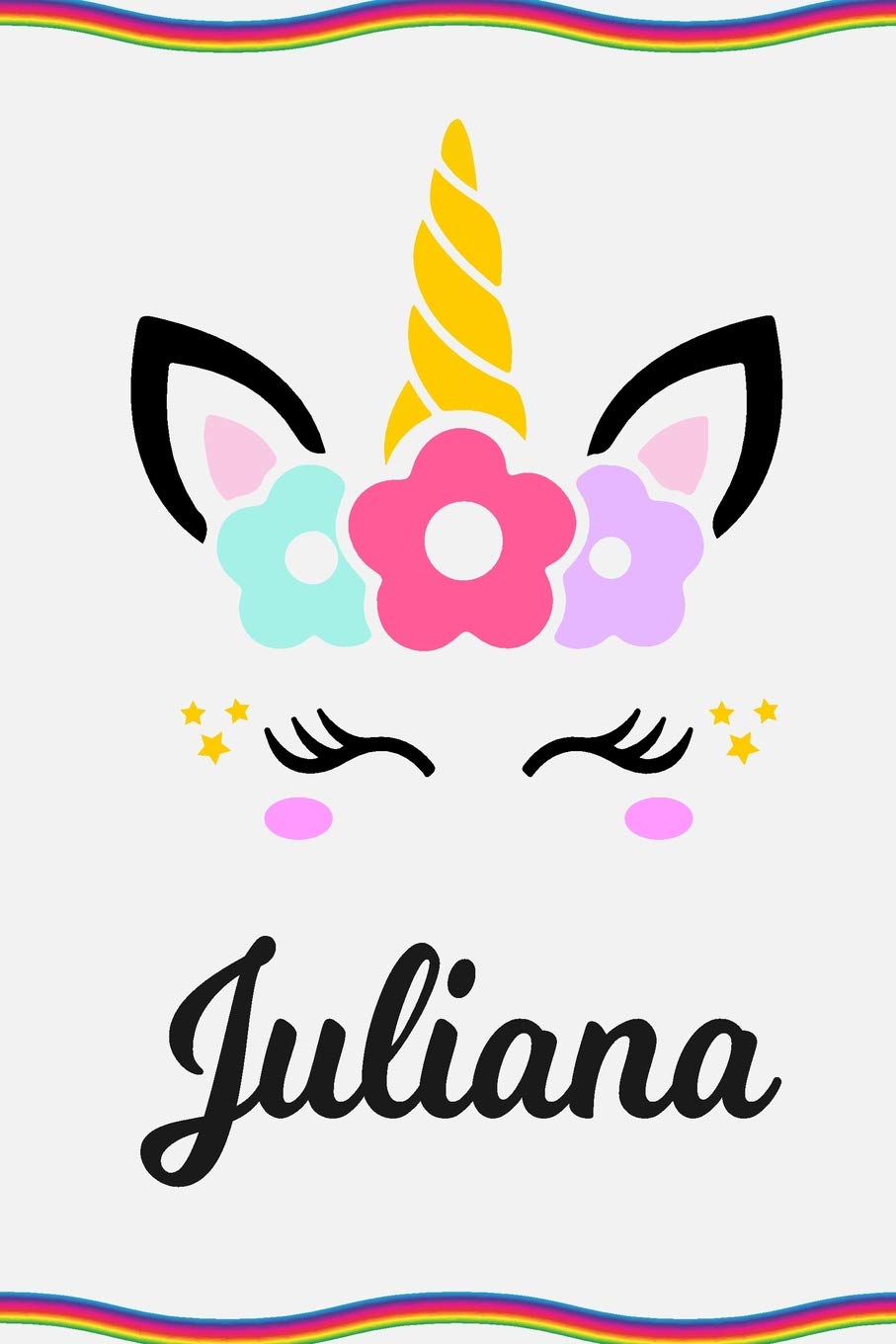 Juliana: Personal Notebook | Personal Diary | Unicorn Notebook |  Personalized Journal | Customized Journal | Unicorn Lover Gift | Personal  Name Notebook: Sofia Taylor: 9781798521632: Books
