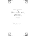 Wills and Administrations of Surry County, Virginia, 1671-1750