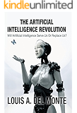 The Artificial Intelligence Revolution: Will Artificial Intelligence Serve Us Or Replace Us?