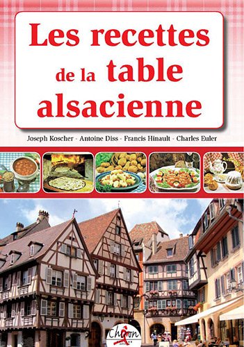Les recettes de la table alsacienne by (Paperback)