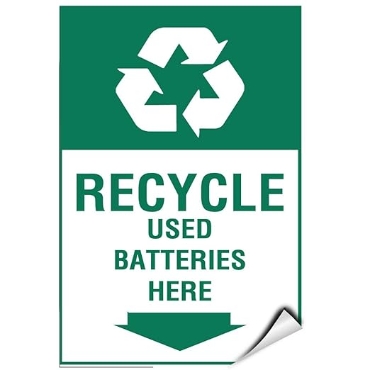 Recycle Used Batteries Here Activity Sign Recycling Signs Label Decal