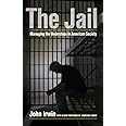 The Jail: Managing the Underclass in American Society