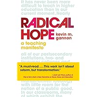 Radical Hope: A Teaching Manifesto (Teaching and Learning in Higher Education)