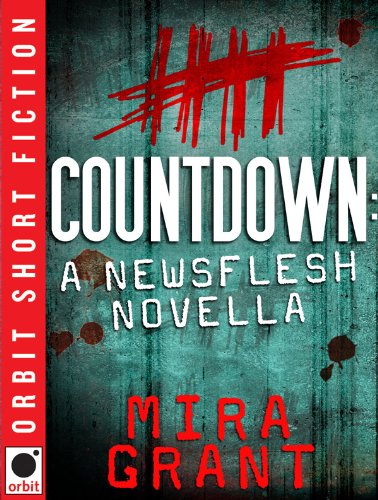 "Countdown - A Newsflesh Novella" av Mira Grant