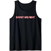 Skynet was right Tank Top