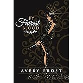 By Fairest Blood