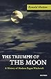 The Triumph of the Moon: A History of Modern Pagan Witchcraft