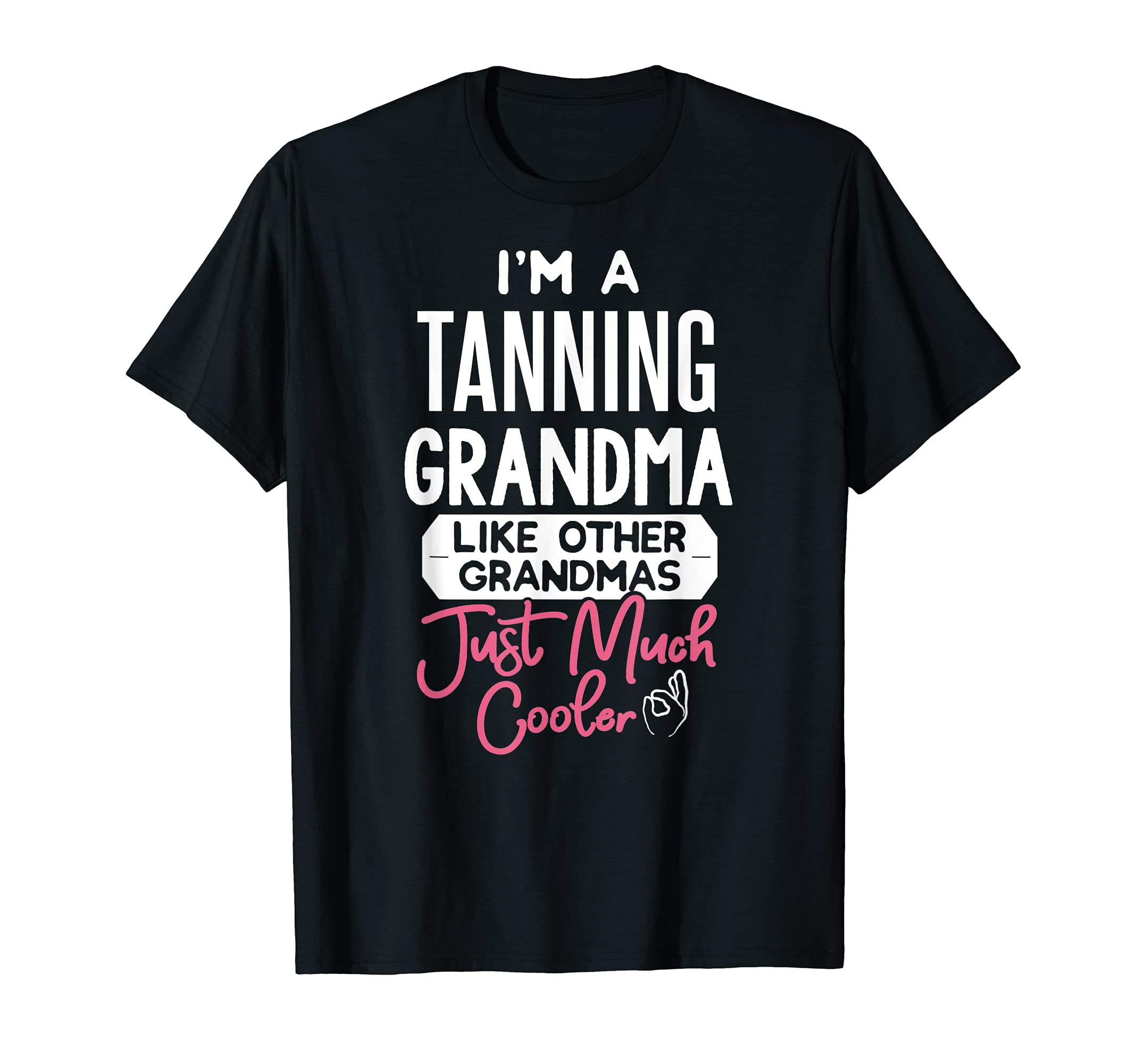 Cool Mothers Day Design Tanning Grandma T-Shirt