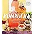 The Big Book of Kombucha: Brewing, Flavoring, and Enjoying the Health Benefits of Fermented Tea