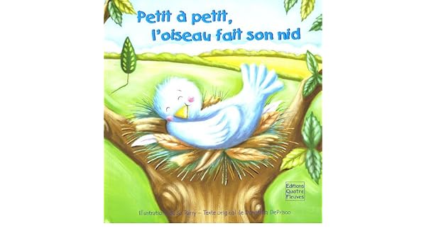 Petit A Petit Loiseau Fait Son Nid Reg 21 95