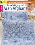 Baby's Diagonal Aran Afghans by Leisure Arts