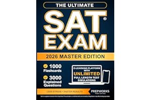 The Ultimate SAT® Exam: Endless Practice Questions, Dozens Of Full-Length Tests, Smart Strategies, And Clear Solutions To Help You Study Better, Reduce Stress, And Boost Your Score