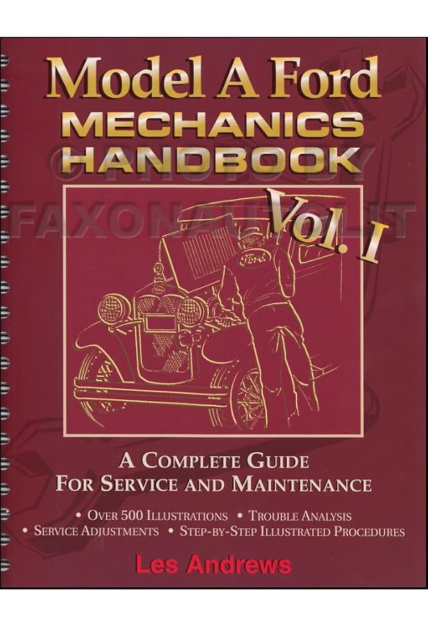 Model A Ford mechanics handbook: Les Andrews: 9780965824002