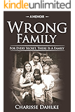 Wrong Family: For Every Secret, There Is A Family