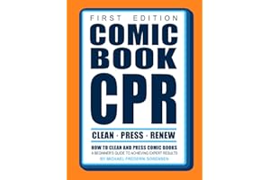 Comic Book CPR: First Edition: A Beginner's Guide to Achieving Expert Results