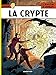 La crypte (Lefranc) (French Edition) by