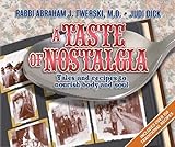 A Taste of Nostalgia: Tales And Recipes to Nourish Body And Soul by 