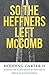 So the Heffners Left McComb (Civil Rights in Mississippi Series) by 