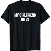 My Girlfriend Bites - Boyfriend T-Shirt