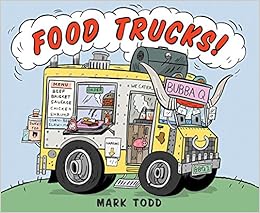 Food Trucks Mark Todd 9780544157842 Amazoncom Books