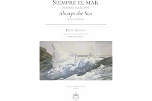 Siempre el mar / Always the Sea: Poemas selectos / Selected Poems (OXEDA | Poesía) (Spanish Edition)