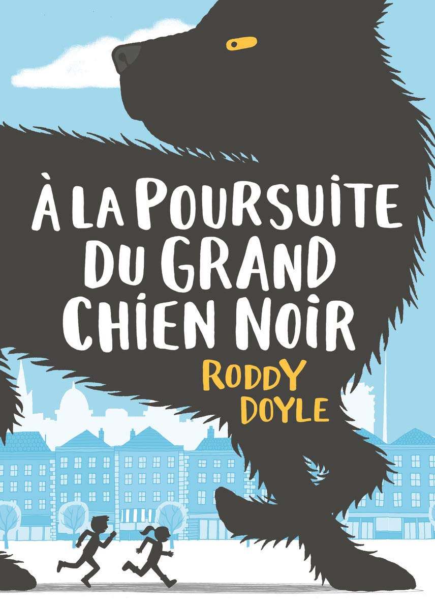 Amazonfr A La Poursuite Du Grand Chien Noir Roddy Doyle
