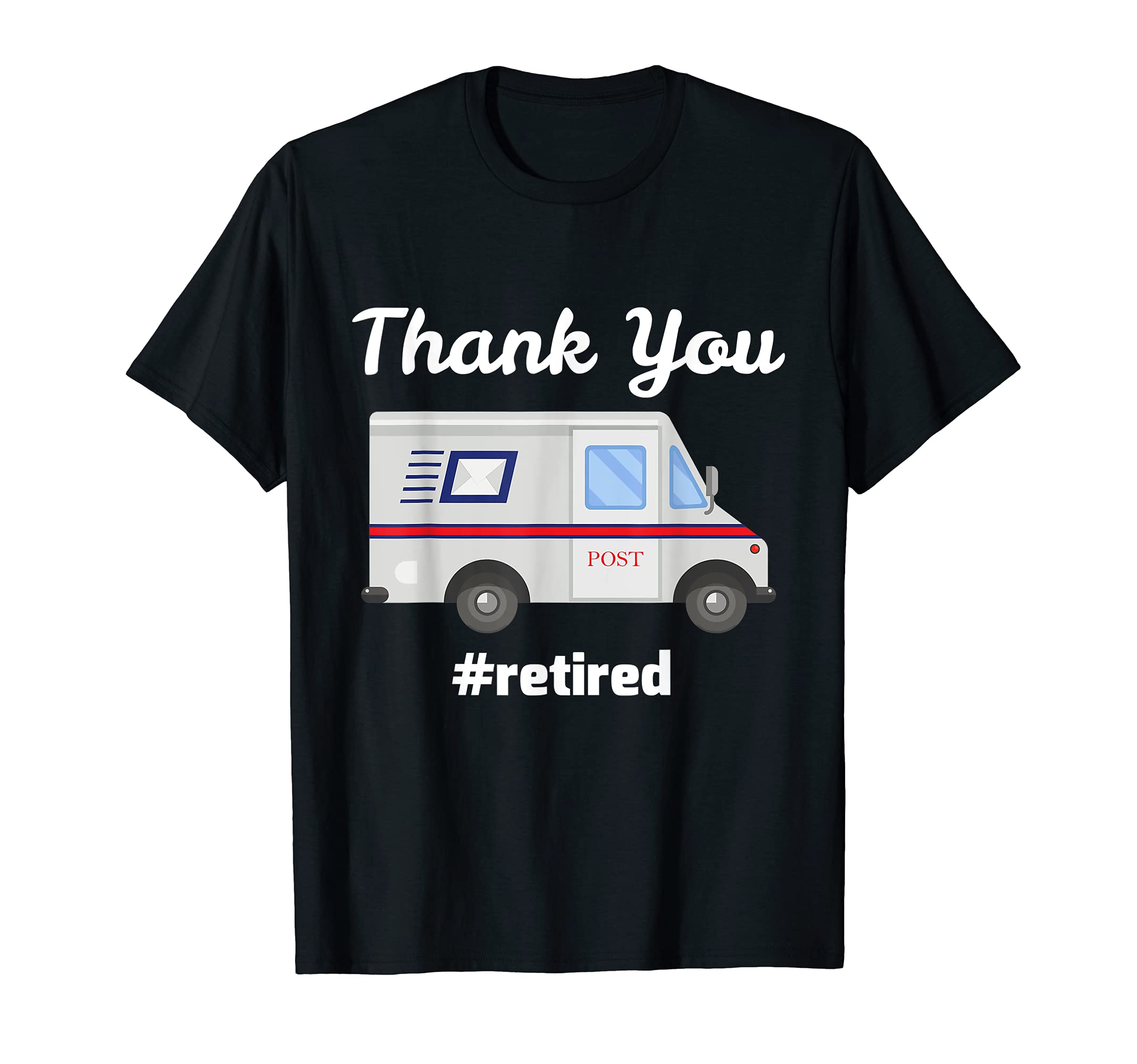 Retired Postal Worker Cute Mail Carrier Gifts Letter Mailman T-Shirt