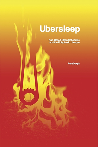 Download Ubersleep: Nap-Based Sleep Schedules and the Polyphasic Lifestyle (English Edition) PDF
