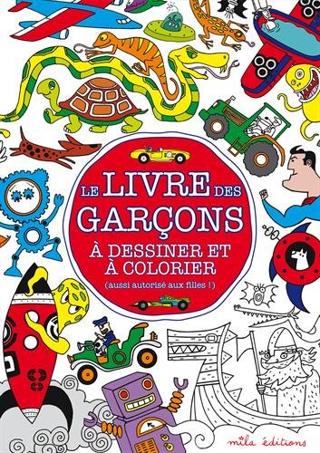 Le  livre des garçons à dessiner et à colorier