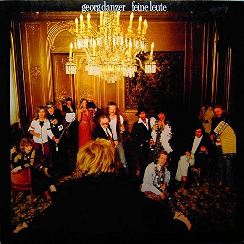 Georg Danzer - Feine Leute Lyrics - Zortam Music