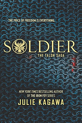 Soldier (The Talon Saga) Soldier (The Talon Saga)