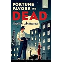 Fortune Favors the Dead: A Pentecost and Parker Mystery