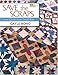 Save the Scraps: Great Quilts from Small Bits by 